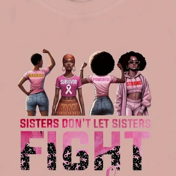🆕️🆑️ Breast Cancer Awareness T-Shirt "Sisters Don't Let Sisters Fight Alone" L - Picture 2 of 6
